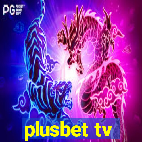 plusbet tv